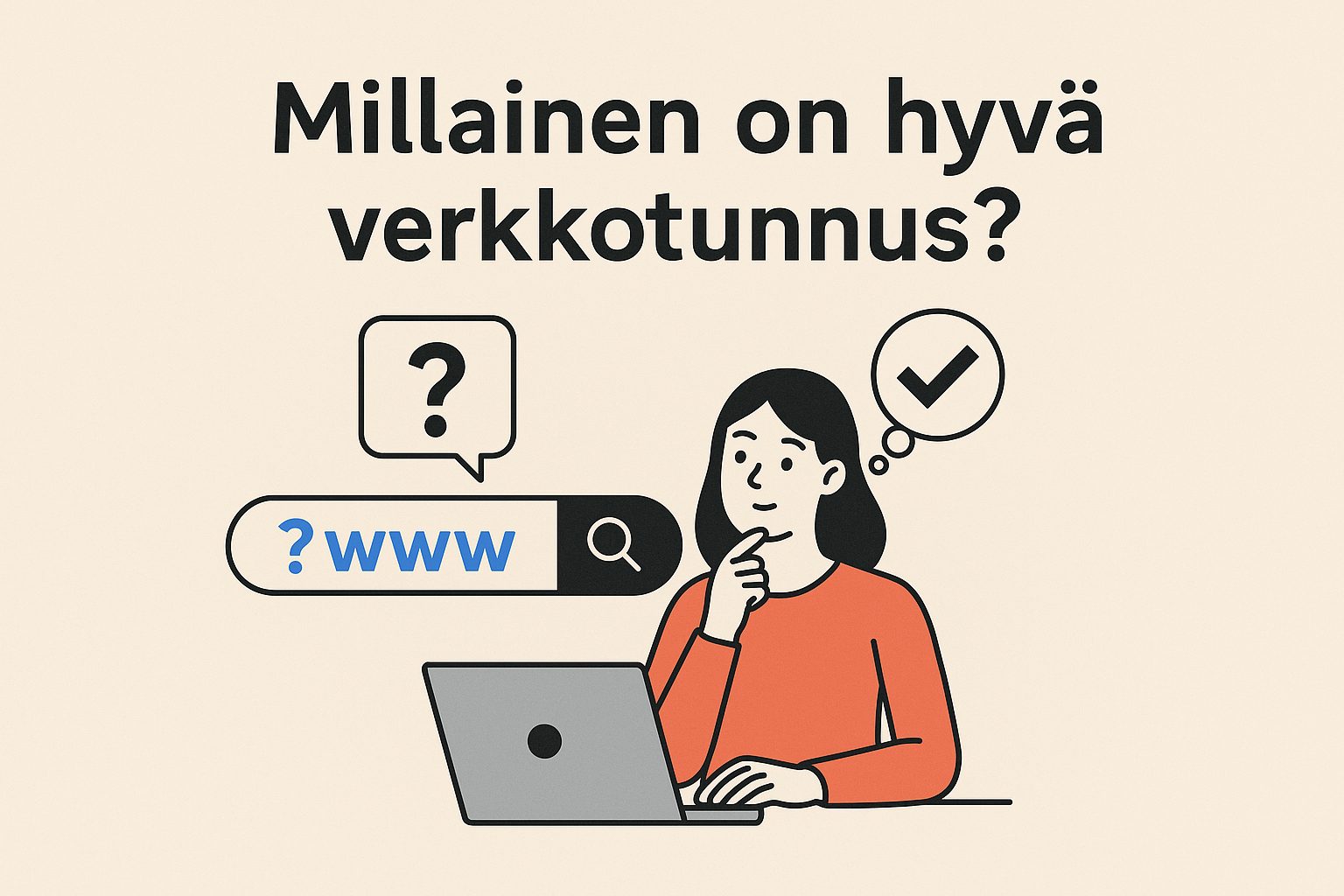 Millainen on hyvä verkkotunnus?