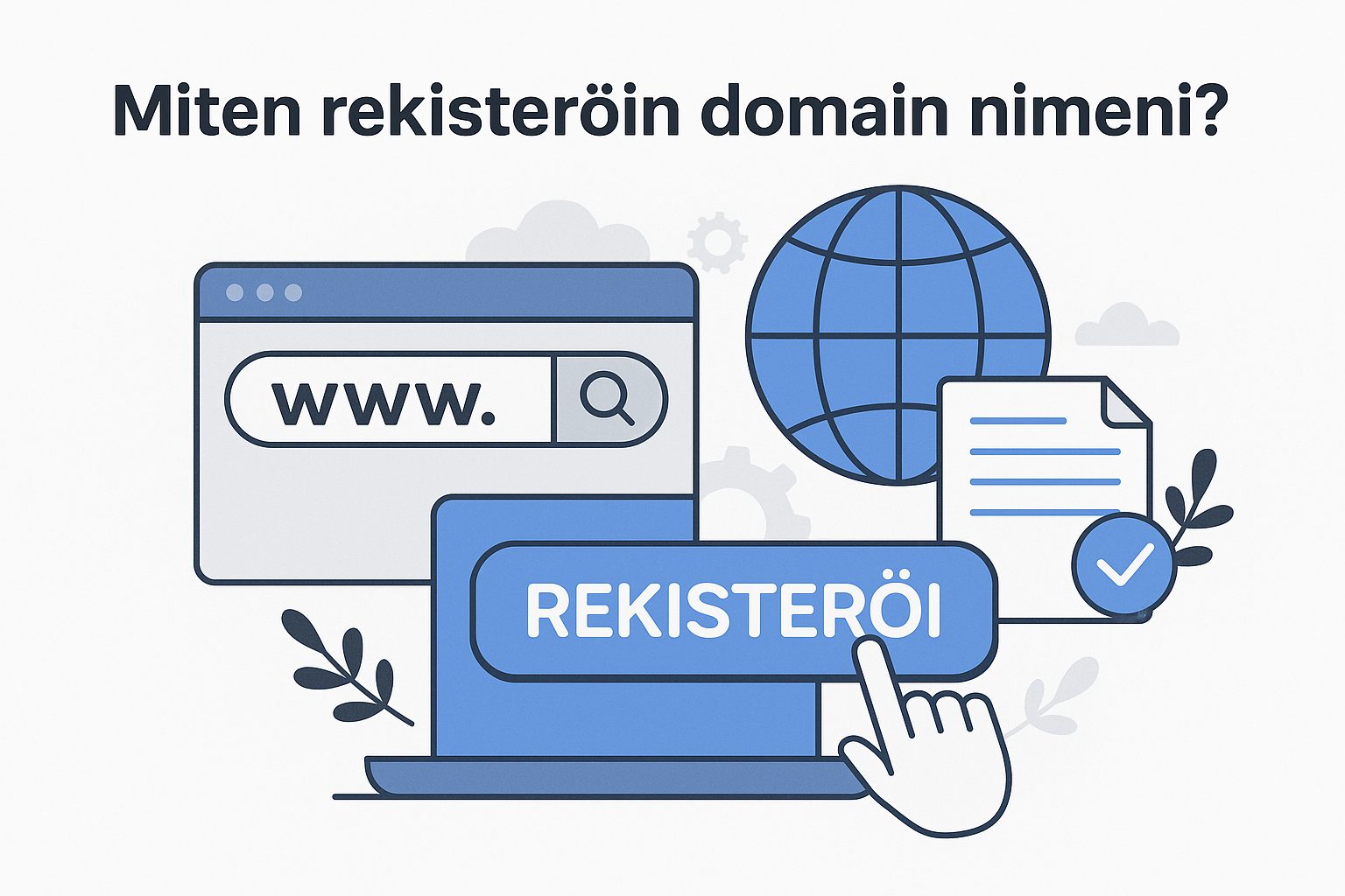 Miten rekisteröin domain nimen?