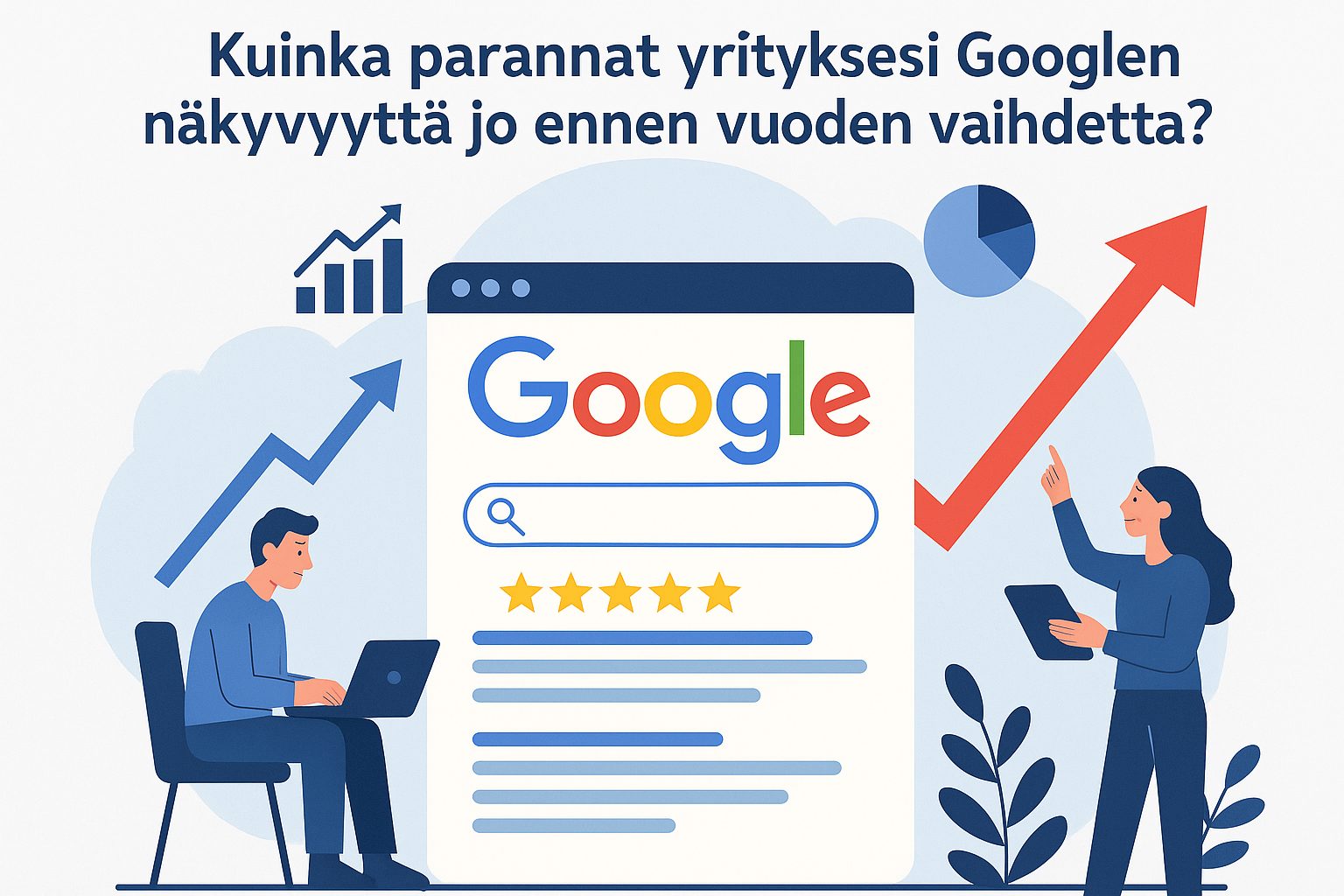 Kuinka parannat yrityksesi Googlen näkyvyyttä jo ennen vuoden vaihdetta?
