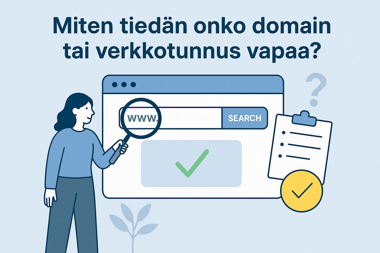 Miten tiedän onko domain tai verkkotunnus vapaa?